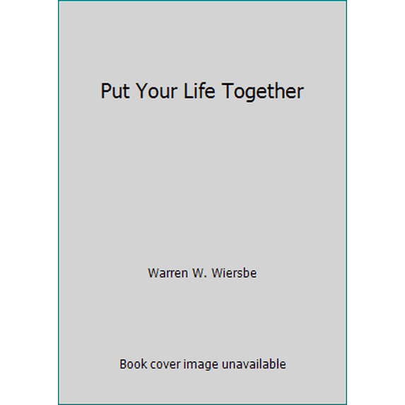 Pre-Owned Put Your Life Together (Paperback) 0896931110 9780896931114