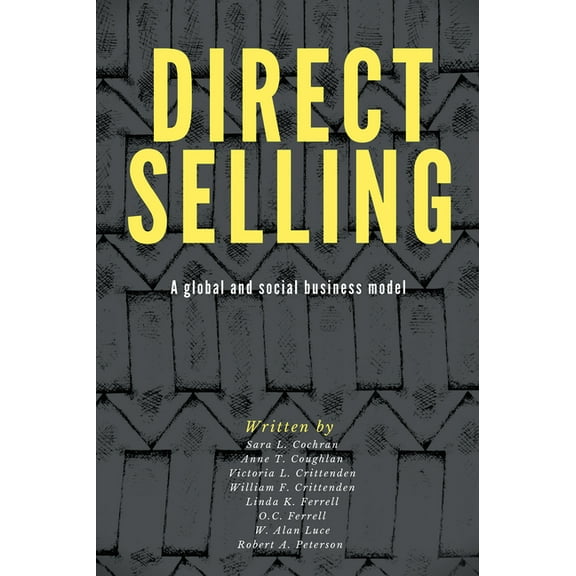 Direct Selling: A Global and Social Business Model, (Paperback)