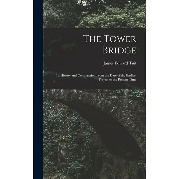 The Tower Bridge, (Hardcover)