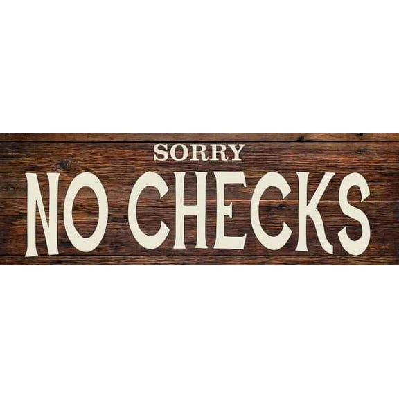 Sorry No Checks Restaurant Bar Rustic Looking Wood Sign Wall Décor Gift 8 x 24 Wood Sign B3-08240028068