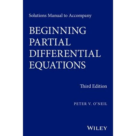 Beginning Math Series - Solutions Manual to Accompany Beginning Partial Differential Equations