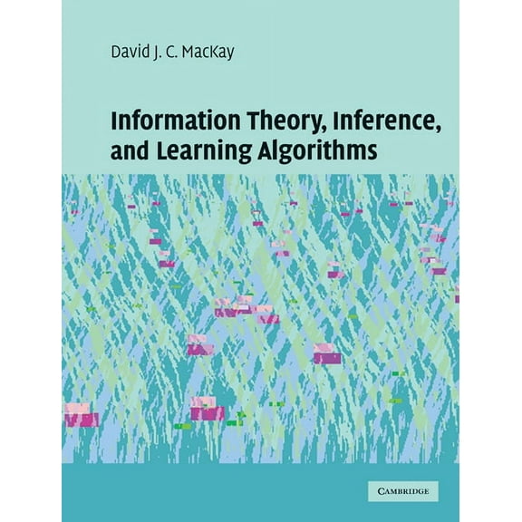 Information Theory, Inference and Learning Algorithms, (Hardcover)