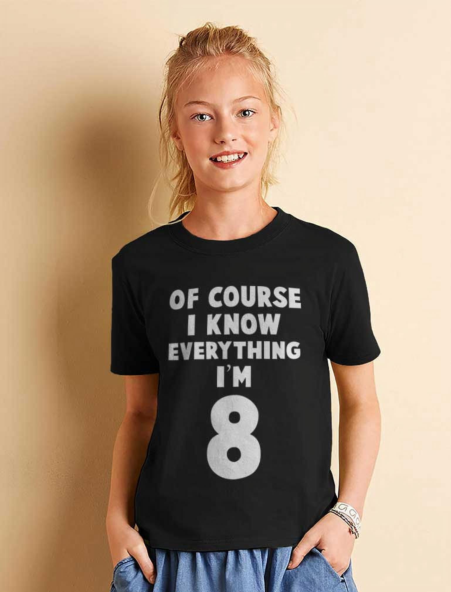 Tstars Unisex 8th Birthday Know - Everything Birthday Funny Shirt - Gift Kids\' T-Shirt for I\'m Boys 8\
