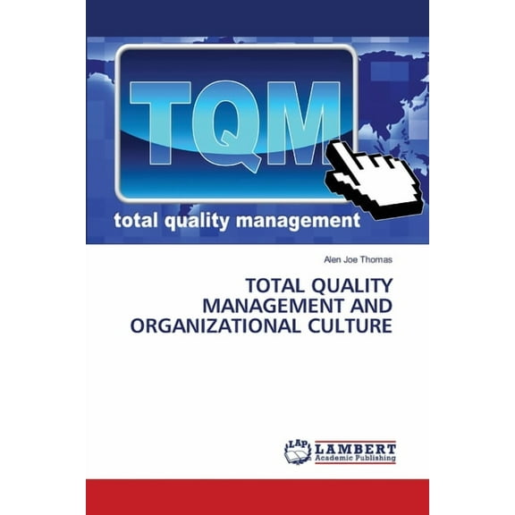 Total Quality Management and Organizational Culture (Paperback)