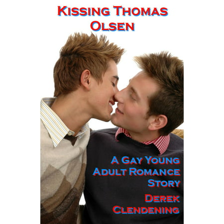 Kissing Thomas Olsen: A Gay Young Adult Romance Story -