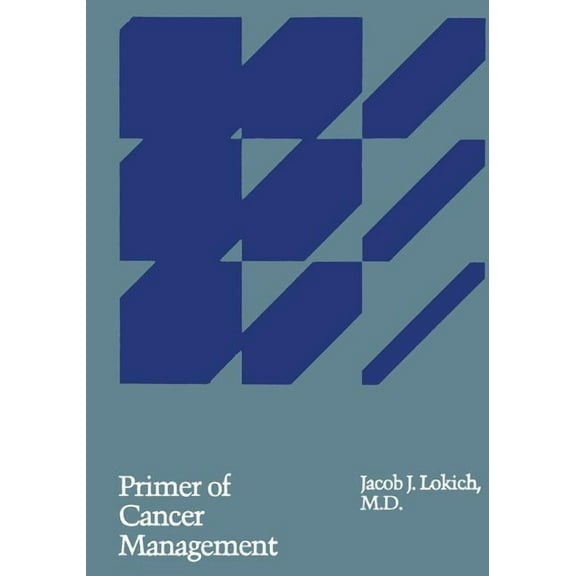Primer of Cancer Management, (Paperback)