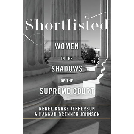 Pre-Owned Shortlisted: Women in the Shadows of the Supreme Court (Hardcover) 1479895911 9781479895915