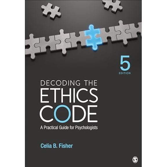 Pre-Owned Decoding the Ethics Code: A Practical Guide for Psychologists, 9781544362717, 1544362714, Paperback, Fifth edition