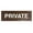 Walnut, variant on Basic Private Sign (Walnut) - Large