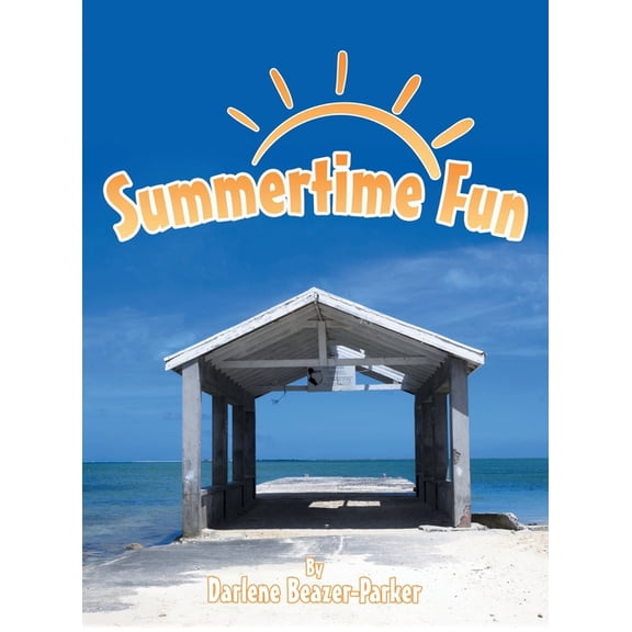 Summertime Fun, (Hardcover)