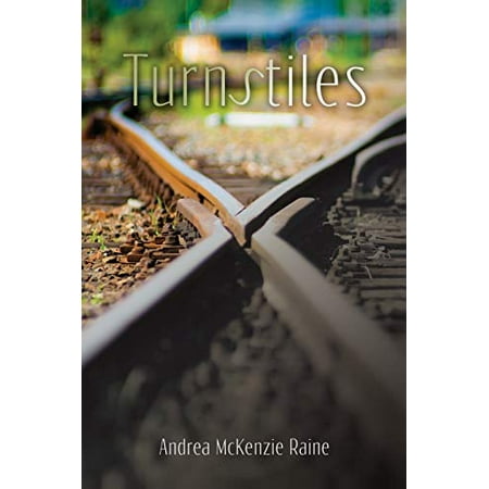 

Turnstiles Pre-Owned Paperback 162901012X 9781629010120 Andrea McKenzie Raine