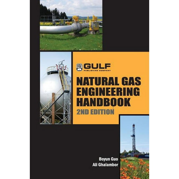 Natural Gas Engineering Handbook, (Paperback)