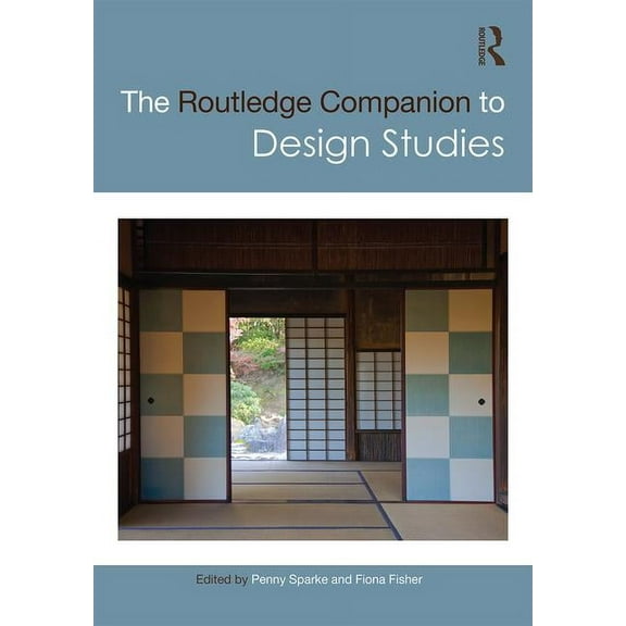 Routledge Art History and Visual Studies The Routledge Companion to Design Studies, (Hardcover)