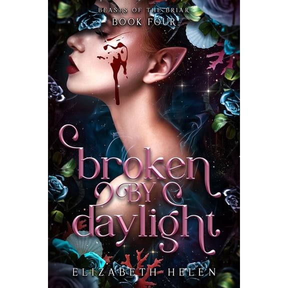 Beasts of the Briar Broken by Daylight (Standard Edition), Book 4, (Paperback)