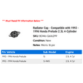 thumbnail image 2 of Radiator Cap - Compatible with 1992 - 1996 Honda Prelude 2.3L 4-Cylinder 1993 1994 1995, 2 of 2