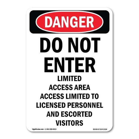 SignMission OS-DS-A-1014-V-2134 10 x 14 in. OSHA Danger Sign - Do Not Enter Limited Access Area