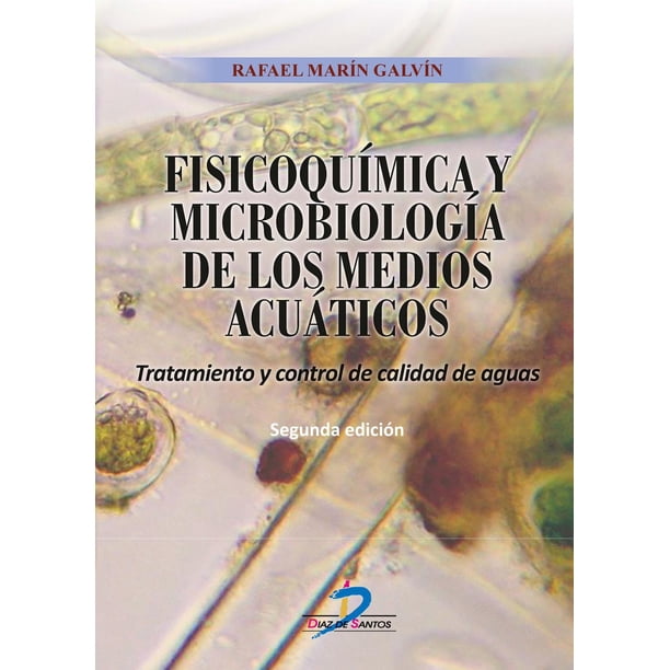 Fisicoquímica y microbiología de los medios acuáticos Diaz de Santos 9788490522103