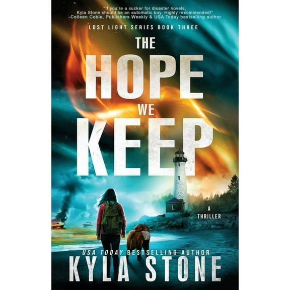 Lost Light The Hope We Keep: A Survival Thriller, Book 3, (Paperback)
