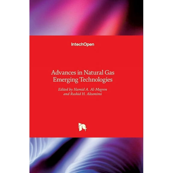 Advances in Natural Gas Emerging Technologies (Hardcover)