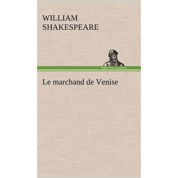 Le marchand de Venise, (Hardcover)