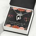 thumbnail image 3 of To My Wife I Love You Then and Now Forever Necklace w Message Card, 3 of 20