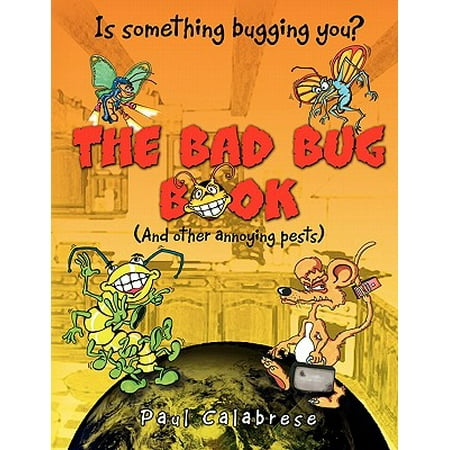 The Bad Bug Book (Best Way To Eliminate Bed Bugs)