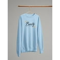 thumbnail image 3 of Beauty Lettering With Daisy  Sweatshirt Women -Image by Shutterstock, Female x-Large, 3 of 4