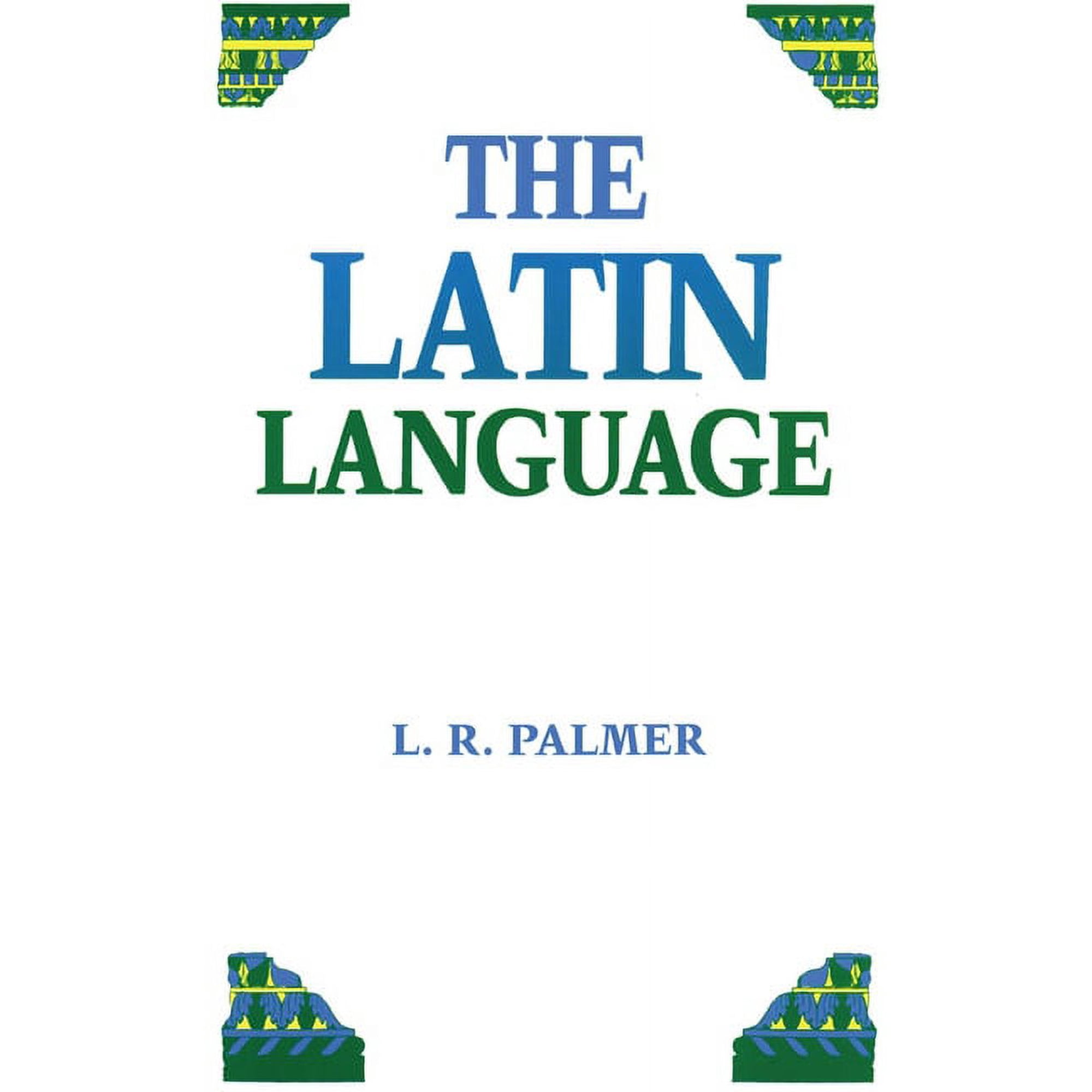 The Latin Language, (Paperback)