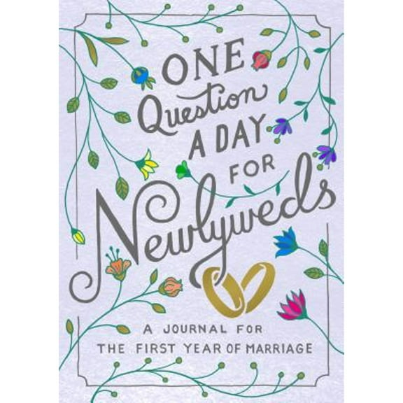 One Question a Day: One Question a Day for Newlyweds: A Journal for the First Year of Marriage (Paperback)