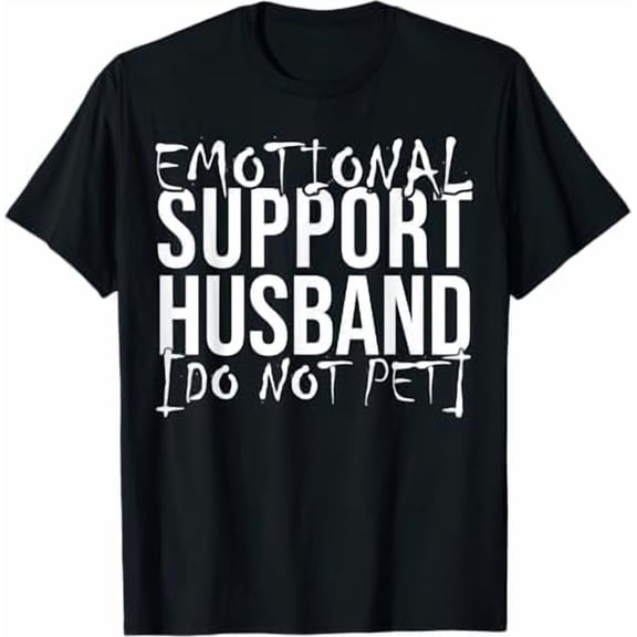 Greenink Funny Mens Husband Wife T-Shirt - Emotional Support Husband Do Not Pet Dad Humor Joke Father Day Shirt