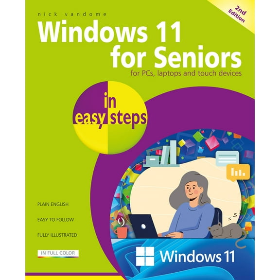 In Easy Steps Windows 11 for Seniors in Easy Steps: Updated 2025, (Paperback)