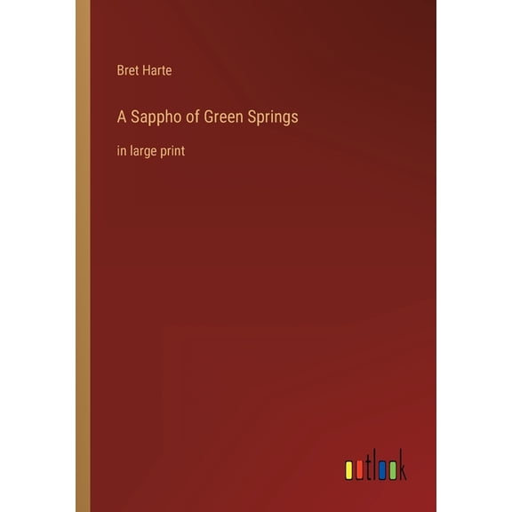 A Sappho of Green Springs : in large print (Paperback)