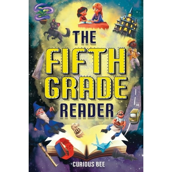 Reading Comprehension Grade 5 The Fifth Grade Reader: A Fun 5th Grade Chapter Book With 12 Short Stories for Kids Ages 10-12, Book 1, (Paperback)