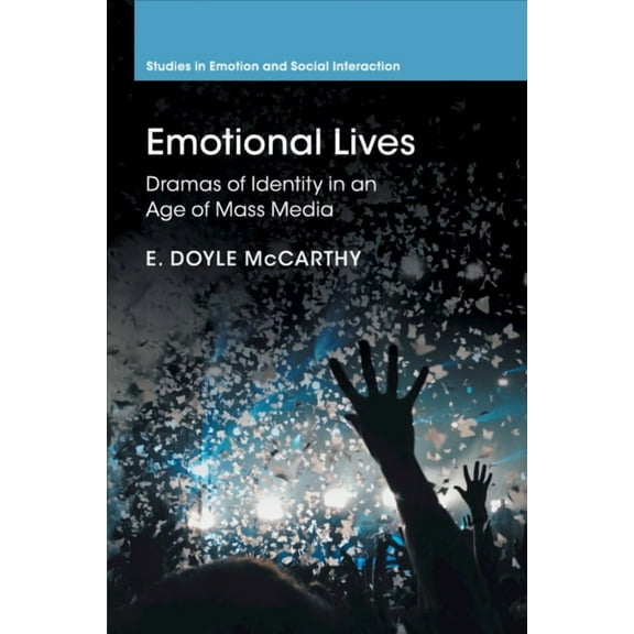 Studies in Emotion and Social Interactio Emotional Lives, (Paperback)