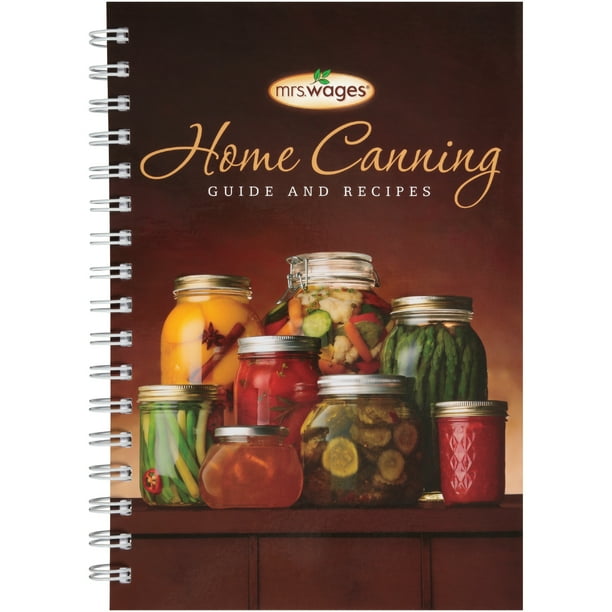 Mrs. Wages Home Canning Guide & Recipes Book - Walmart.com - Walmart.com