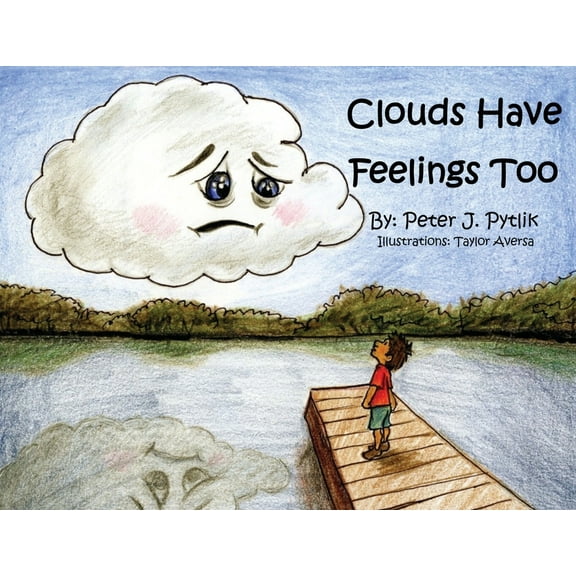 Clouds Have Feelings Too, (Paperback)