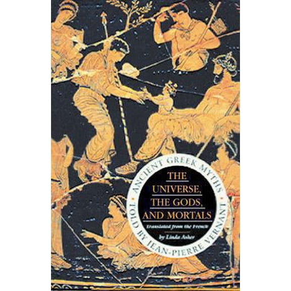Pre-Owned The Universe, The Gods And Mortals: Ancient Greek Myths (Paperback) 1861973993 9781861973993