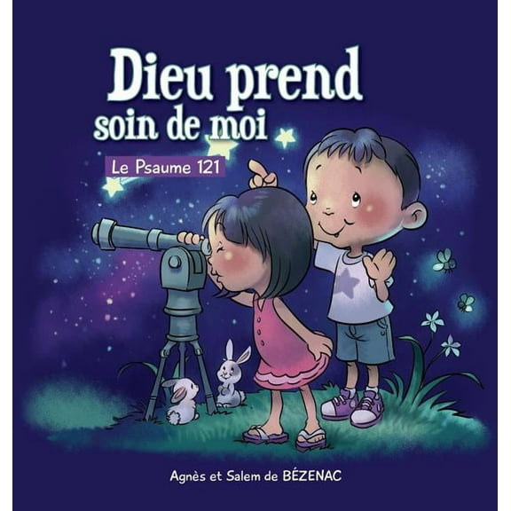 Chapitres de la Bible Pour Enfants Dieu prend soin de moi: Le Psaume 121, Book 4, (Hardcover)