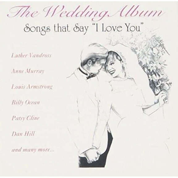 Wedding Album: Songs That Say I Love You 1 Audio CD and Assorted Music Collection – Very Good - Sold by gmusic