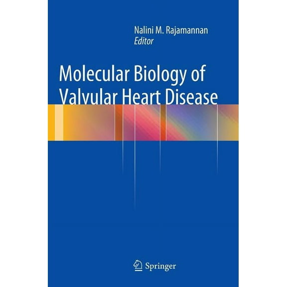 Molecular Biology of Valvular Heart Disease, (Hardcover)