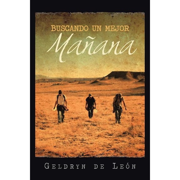 Buscando Un Mejor Manana