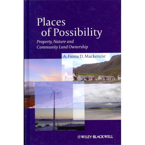 Pre-Owned Antipode Book: Places of Possibility: Property, Nature and Community Land Ownership (Hardcover)