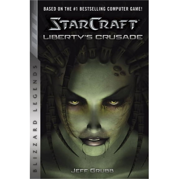Starcraft: Blizzard Legends Starcraft: Liberty's Crusade, (Paperback)