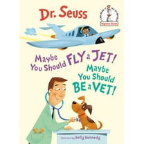 Maybe You Should Fly a Jet! Maybe You Should Be a Vet! (Hardcover)