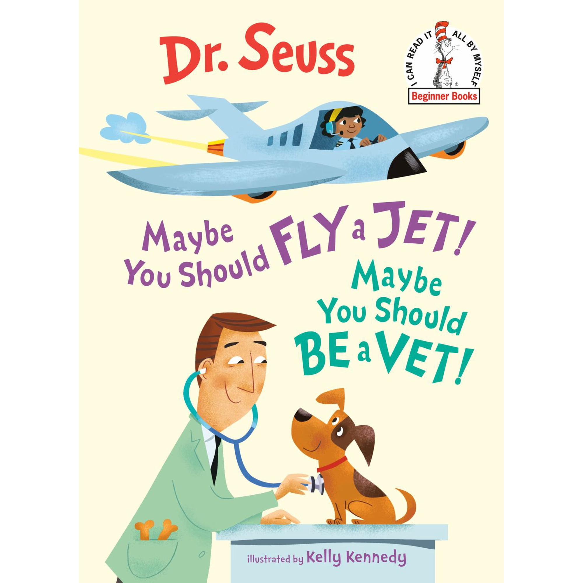 Maybe You Should Fly a Jet! Maybe You Should Be a Vet! (Hardcover)