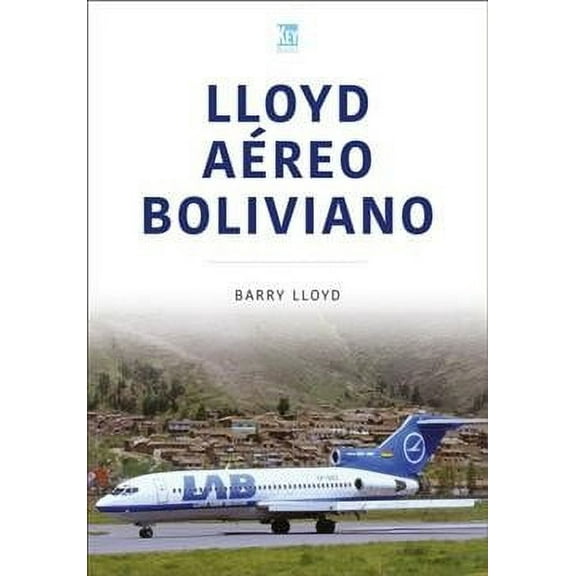 Airlines: Lloyd Aéreo Boliviano (Paperback)