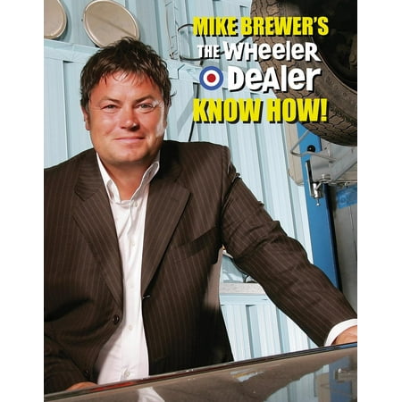 Mike Brewers The Wheeler Dealer Know How! - eBook