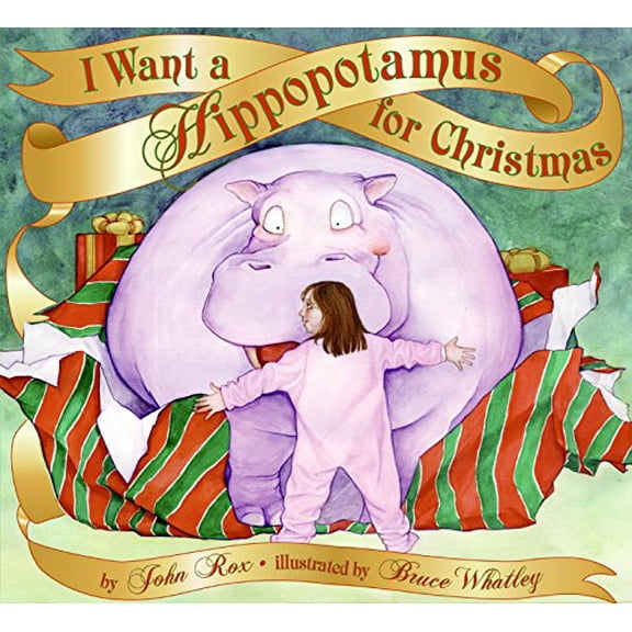 Pre-Owned I Want a Hippopotamus for Christmas (Hardcover) 0060529423 9780060529420
