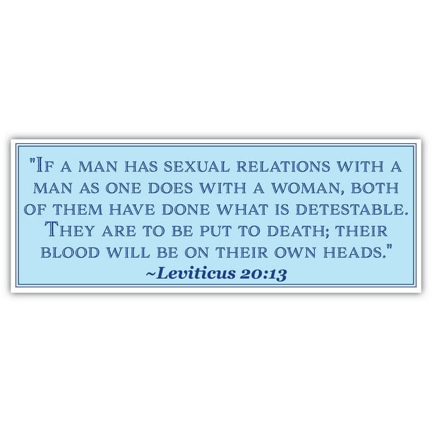 Leviticus 20:13 If a man has sexual relations with man as one does with a woman | Car Sticker 3x8 - Walmart.com