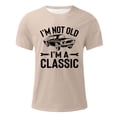 thumbnail image 5 of I'm Not Old I'm Classic Graphic Tees for Men 2026 Summer Casual Short Sleeve Crewneck Funny Old Birthday T Shirts, 5 of 5